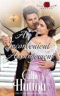 Cover: An Inconvenient Arrangement (The Rose Room Rogues, #3) - Callie Hutton