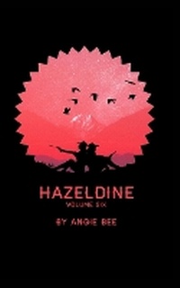 Enlarge image Cover: Hazeldine Volume Six - Blurb