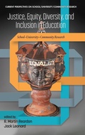 Cover: Justice, Equity, Diversity, and Inclusion in Education - Information Age Publishing