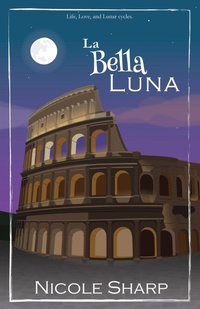 Enlarge image Cover: La Bella Luna - Writing Moose