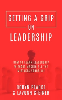 Enlarge image Cover: Getting A Grip On Leadership - Robyn Pearce