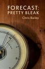 Cover: Forecast: Pretty Bleak - McClelland & Stewart