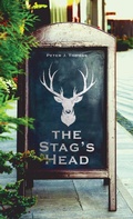 Cover: The Stag's Head - Austin Macauley Publishers