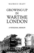 Cover: Growing Up in Wartime London - Austin Macauley Publishers