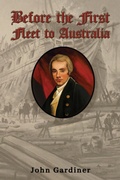 Cover: Before the First Fleet to Australia - Austin Macauley Publishers