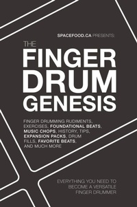 Abbildung von: The Finger Drum Genesis - Aaron Spacefood