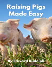 Abbildung von: Raising Pigs Made Easy - Lulu.com