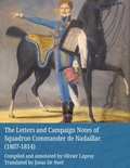 Cover: The Letters and Campaign Notes of Squadron Commander de Nadaillac (1807-1814) - Lulu.com