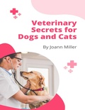 Cover: Veterinary Secrets for Dogs and Cats - Lulu.com