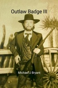 Cover: Outlaw Badge III - Lulu.com