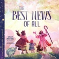 Cover: The Best News of All - New Growth Press