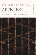 Cover: Understanding Addiction (The Understanding Series) - Belinda Tobin