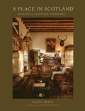 Cover: A Place In Scotland - QUADRILLE PUBLISHING
