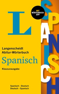 Abbildung von: Langenscheidt Abitur-Wörterbuch Spanisch Klausurausgabe - PONS Langenscheidt