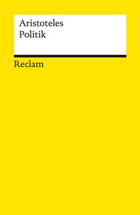 Abbildung von: Politik. Schriften zur Staatstheorie - Reclam