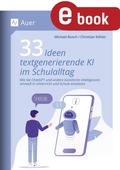 Cover: 33 Ideen textgenerierende KI im Schulalltag - Auer Verlag
