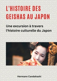 Abbildung von: L'histoire des Geishas au Japon - tredition