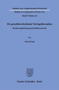 Abbildung von: Die grenzüberschreitende Vertragsübernahme - Duncker & Humblot