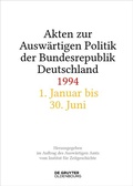 Abbildung von: Akten zur Auswärtigen Politik der Bundesrepublik Deutschland 1994 - De Gruyter Oldenbourg