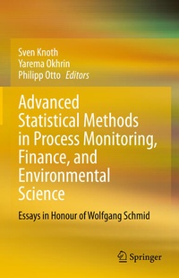 Enlarge image Cover: Advanced Statistical Methods in Process Monitoring, Finance, and Environmental Science - Springer