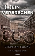 Cover: (K)ein perfektes Verbrechen - novum Verlag