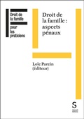 Cover: Droit de la famille : aspects p&eacute;naux - St&auml;mpfli Verlag AG