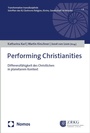 Cover: Performing Christianities - Nomos