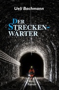 Cover: Der Streckenw&auml;rter - epubli