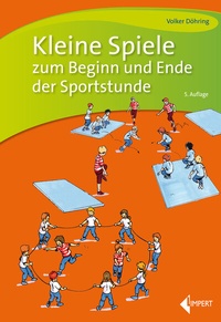 Abbildung von: Kleine Spiele zum Beginn und Ende der Sportstunde - Limpert