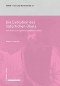 Abbildung von: Die Evolution des natürlichen Übels - Schwabe Verlagsgruppe AG Schwabe Verlag
