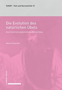 Abbildung von: Die Evolution des natürlichen Übels - Schwabe Verlagsgruppe AG Schwabe Verlag