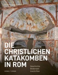 Cover: Die christlichen Katakomben in Rom - Schnell & Steiner