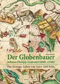 Abbildung von: Der Globenbauer Johann Philipp Andreae (1699-1760) - Schnell & Steiner