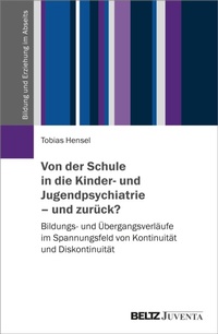 Abbildung von: Von der Schule in die Kinder- und Jugendpsychiatrie - und zurück? - Julius Beltz