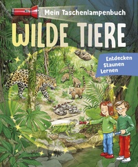 Bild: Mein Taschenlampenbuch Wilde Tiere - Schwager & Steinlein