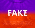 Cover: Fakt - Fake - Universit&auml;t W&uuml;rzburg Universit&auml;tsbibl.
