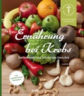 Abbildung von: Ernährung bei Krebs - NATUR UND MEDIZIN  KVC Verlag