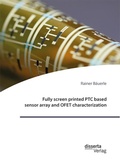 Cover: Fully screen printed PTC based sensor array and OFET characterization - Bedey & Thoms Media eBook