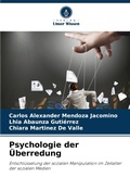 Cover: Psychologie der UEberredung - Verlag Unser Wissen
