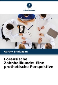 Abbildung von: Forensische Zahnheilkunde - Verlag Unser Wissen
