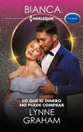 Cover: Lo que el dinero no puede comprar - Harlequin, una divisi&oacute;n de HarperCollins Ib&eacute;rica, S.A.