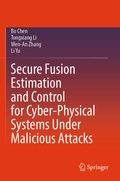 Cover: Secure Fusion Estimation and Control for Cyber-Physical Systems Under Malicious Attacks - Springer