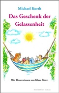 Cover: Das Geschenk der Gelassenheit - Regenbrecht Verlag