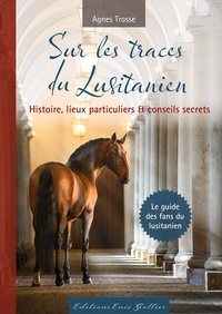 Abbildung von: Sur les traces du Lusitanien - Verlag Agnes Trosse