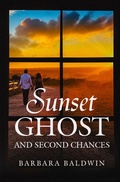 Cover: Sunset Ghost and Second Chances - Bwl Publishing Inc.