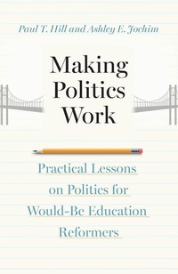 Abbildung von: Making Politics Work - University of Chicago Press