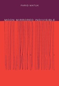 Cover: Moon Mirrored Indivisible - University of Chicago Press