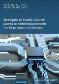 Cover: Strategies to Enable Assured Access to Semiconductors for the Department of Defense - National Academies Press
