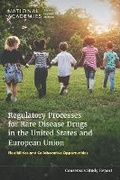Cover: Regulatory Processes for Rare Disease Drugs in the United States and European Union - National Academies Press