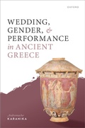 Cover: Wedding, Gender, and Performance in Ancient Greece - OUP eBook